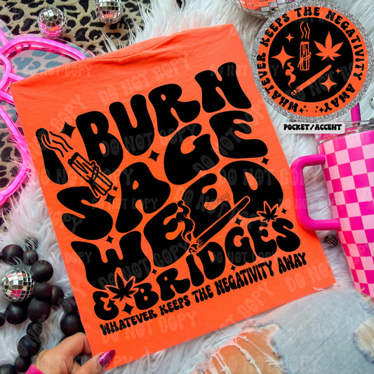I Burn Sage Weed & Bridges T-shirt