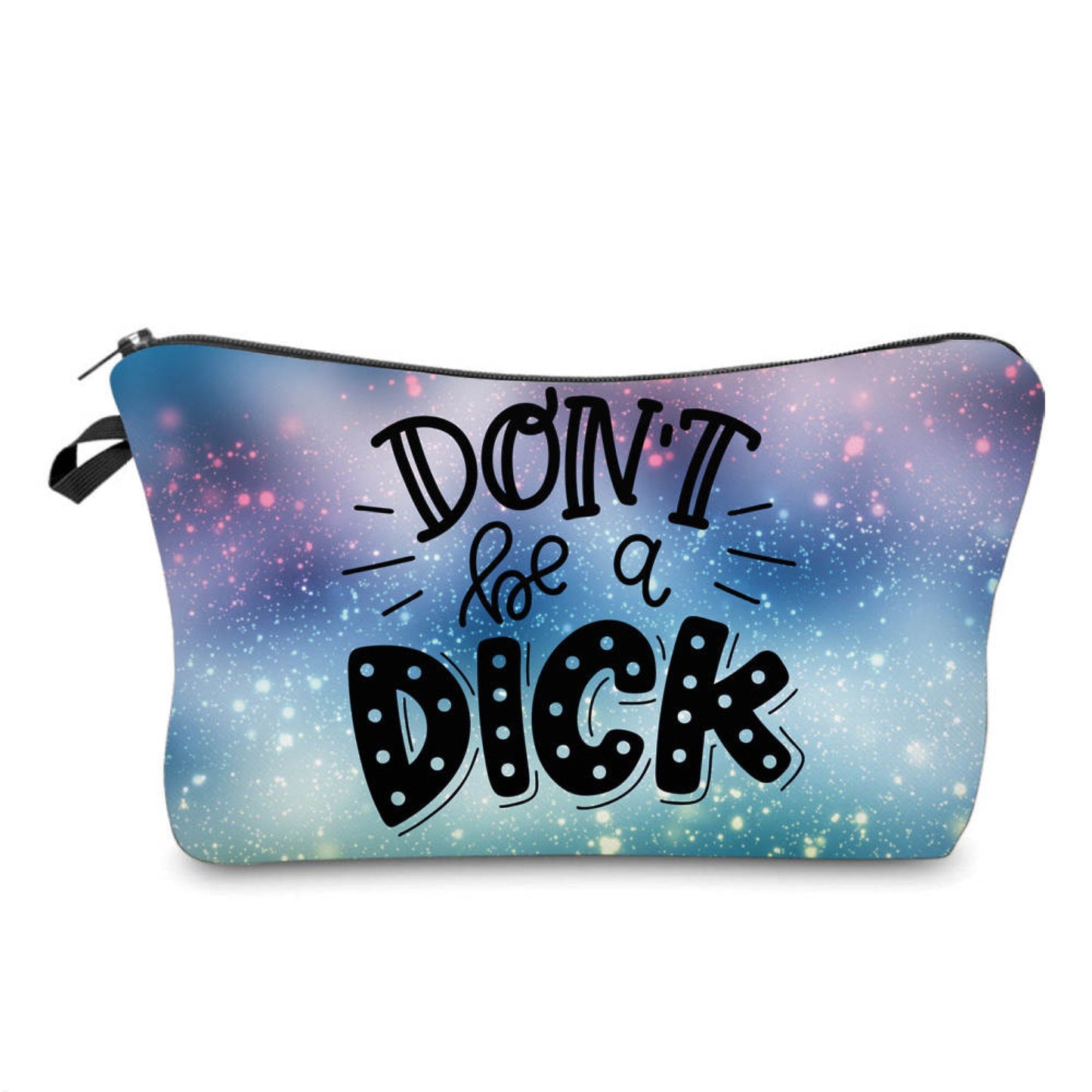 Pouch - Don’t Be A Dick