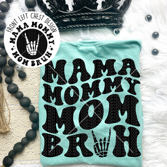 Mama Mommy Mom Bruh Comfort Colors Tee
