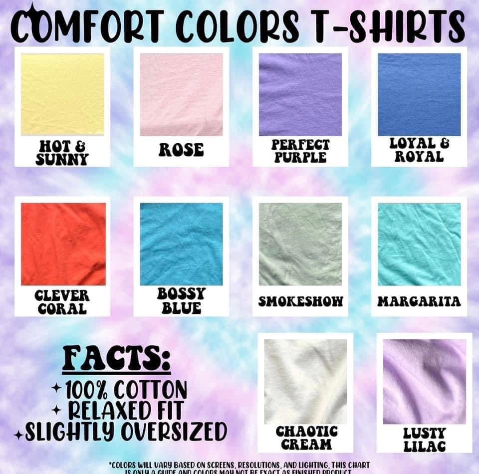 If my husband tells me no Comfort Colors T-shirt