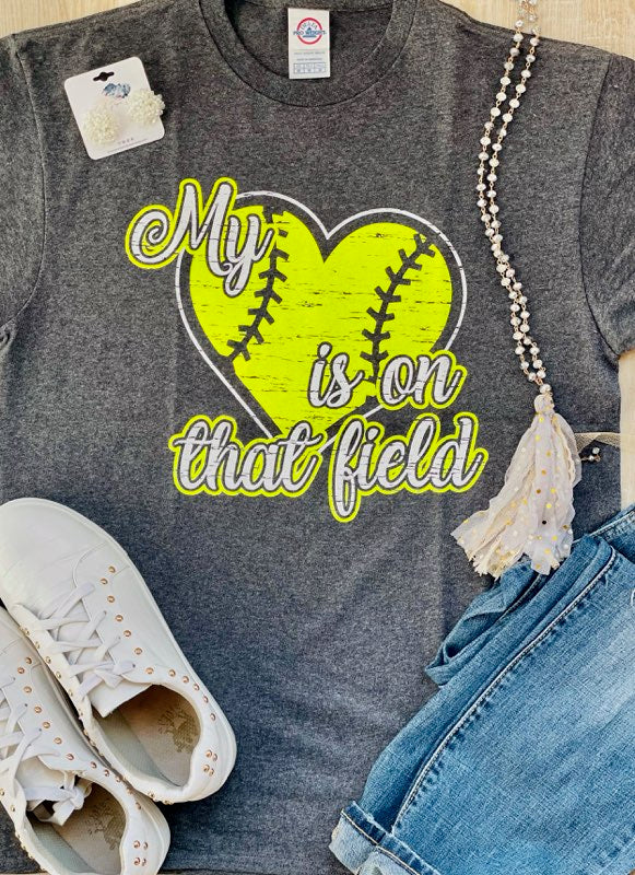 My heart is on that Field Softball Graphic Tee