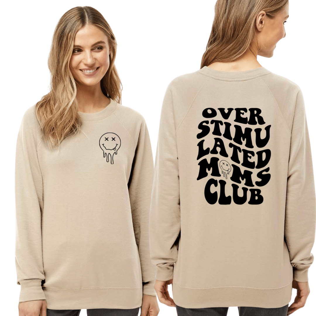 Overstimulated Moms Club Tee or Sweatshirt