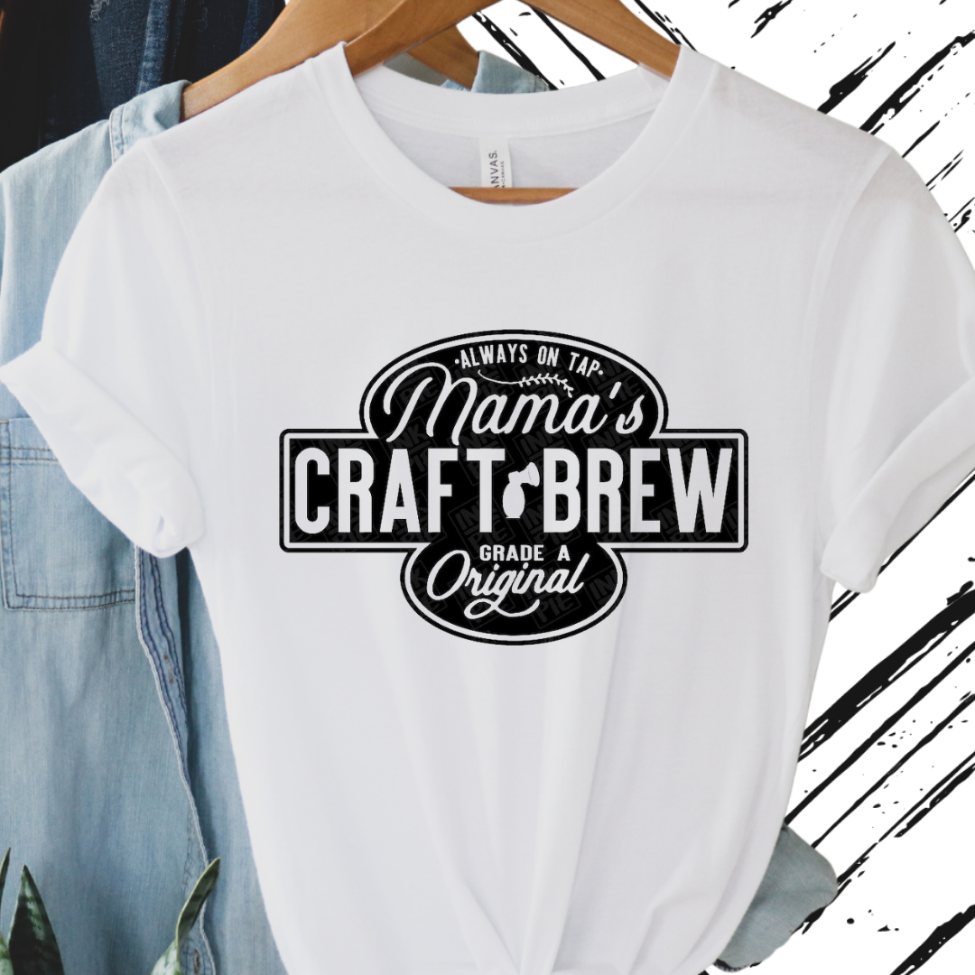 Always On Tap Mama Craft Brew Tee / Multiple Color Options