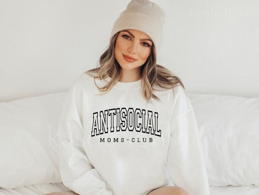 Antisocial Moms Club Tee or Sweatshirt